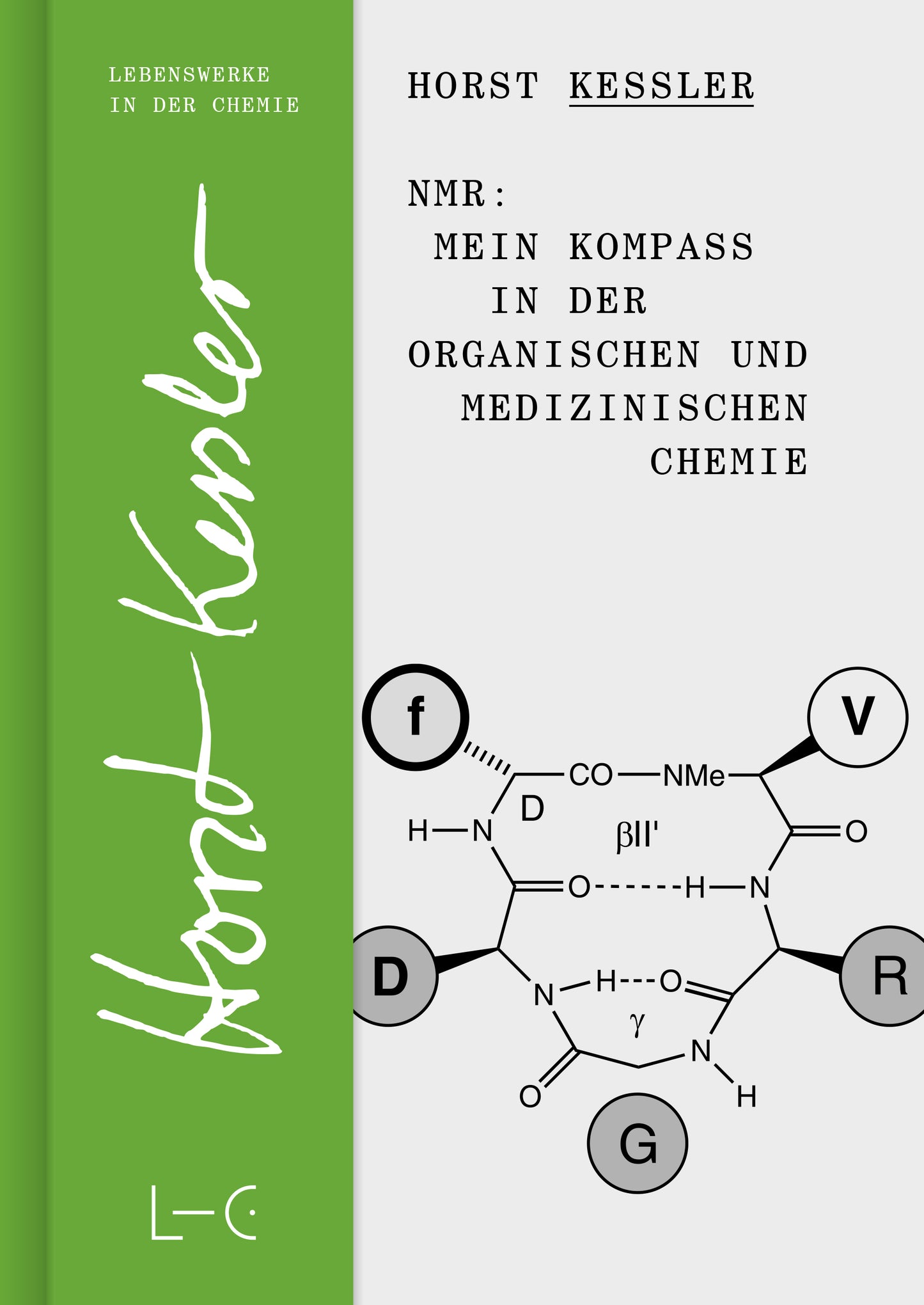 Horst Kessler, NMR: Mein Kompass in der Organischen und Medizinischen Chemie
