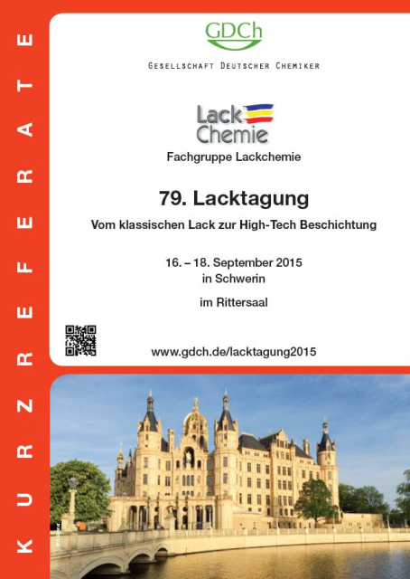 79. Lacktagung 2015Vom klassischen Lack zur High-Tech Beschichtung