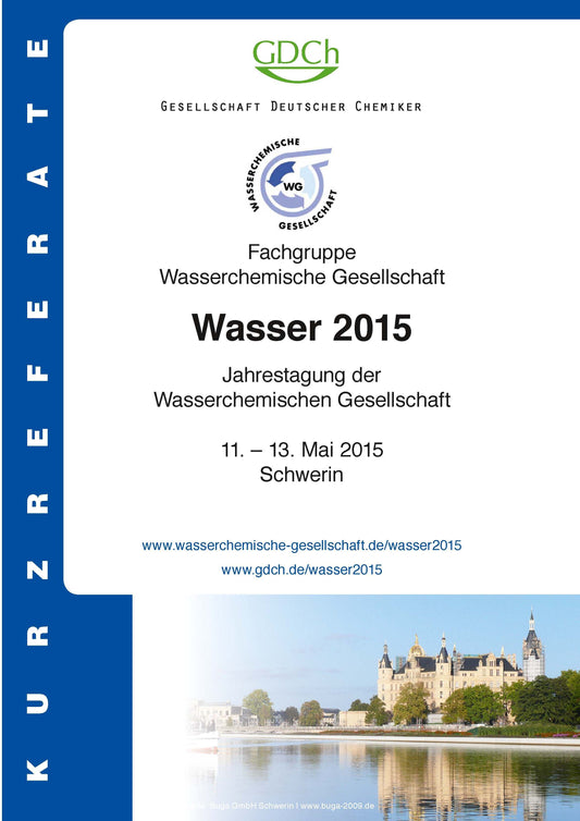 Wasser 2015Jahrestagung der Wasserchemischen Gesellschaft – Fachgruppe in der GDCh