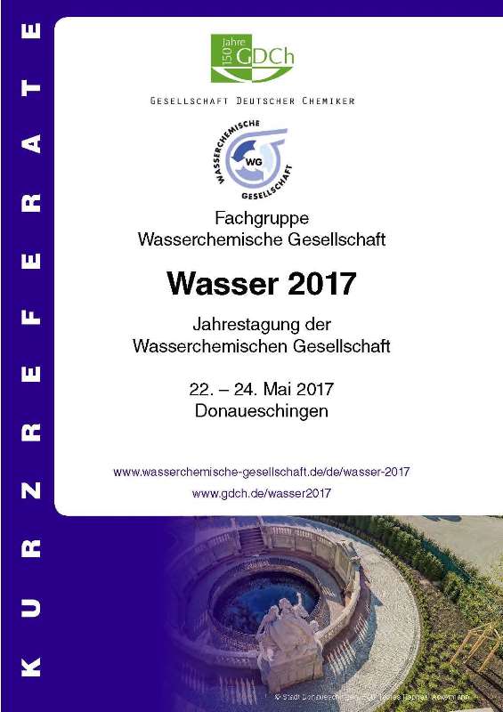 Wasser 2017Jahrestagung der Wasserchemischen Gesellschaft – Fachgruppe in der GDCh