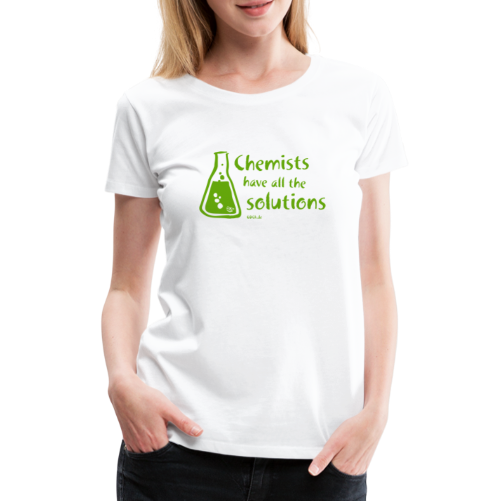 „Chemists have all the solutions“ Frauen Premium T-Shirt - weiß
